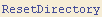 ResetDirectory